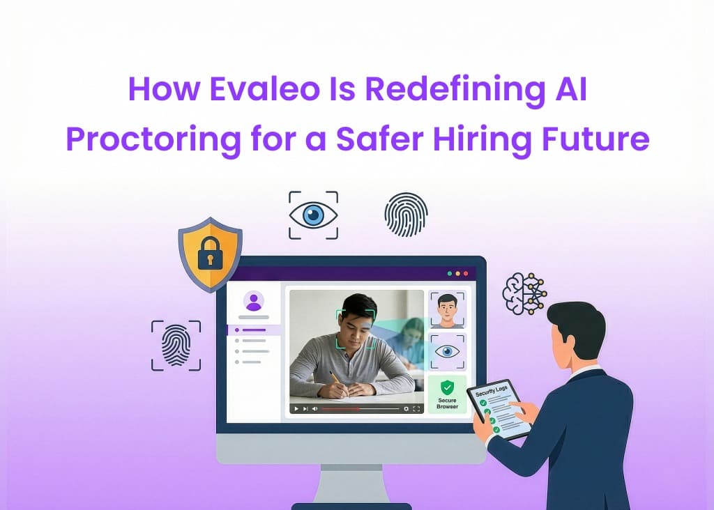 How Evaleo Is Redefining AI Proctoring for a Safer Hiring Future