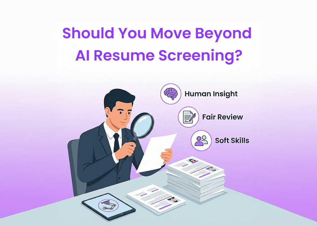 Should You Move Beyond AI Resume Screening?
